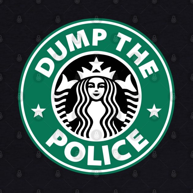 Dump the Police by Jarecrow 